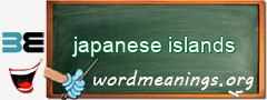 WordMeaning blackboard for japanese islands